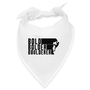 Bold Bolder Boulderer Boulder Bouldern - Bandana - Weiß - Vorne