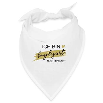 Ich bin kompliziert! Noch Fragen? - Geschenk - Bandana - Weiß - Vorne
