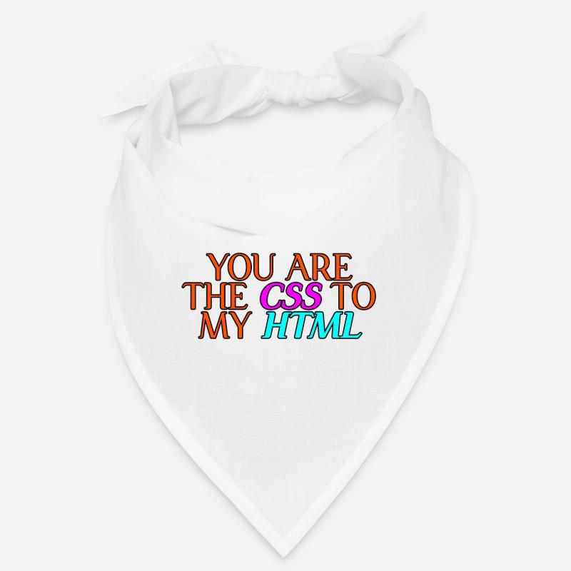 You Are The CSS To My HTML 2 Bandana