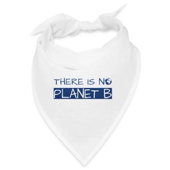 there is no planet b - Bandana - Weiß - Vorne