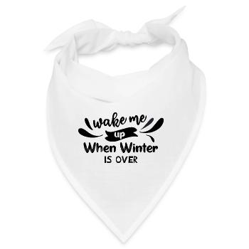 Wecke mich auf, wenn der Winter vorbei ist - Bandana - Weiß - Vorne