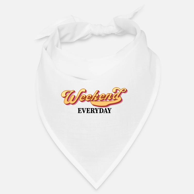 Weekend everyday Bandana