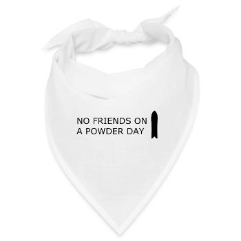 NO FRIENDS ON A POWDER DAY - Bandana - Weiß - Vorne
