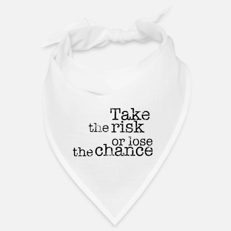 Take the risk or lose the chance - Bandana - Weiß