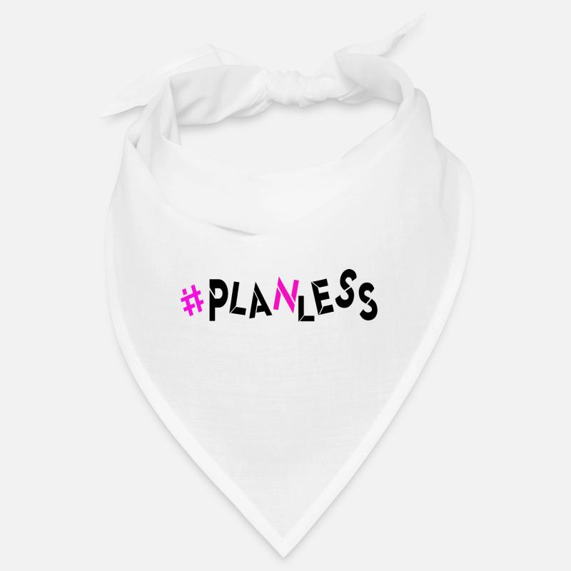 no idea today no plan burnout planless headless Bandana