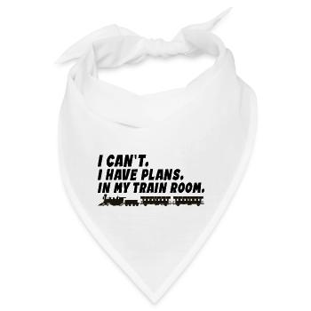 Ich kann nicht, ich habe Pläne in meinem Zugzimmer - Bandana - Weiß - Vorne