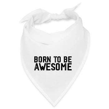 Geboren, um großartig zu sein - Bandana - Weiß - Vorne