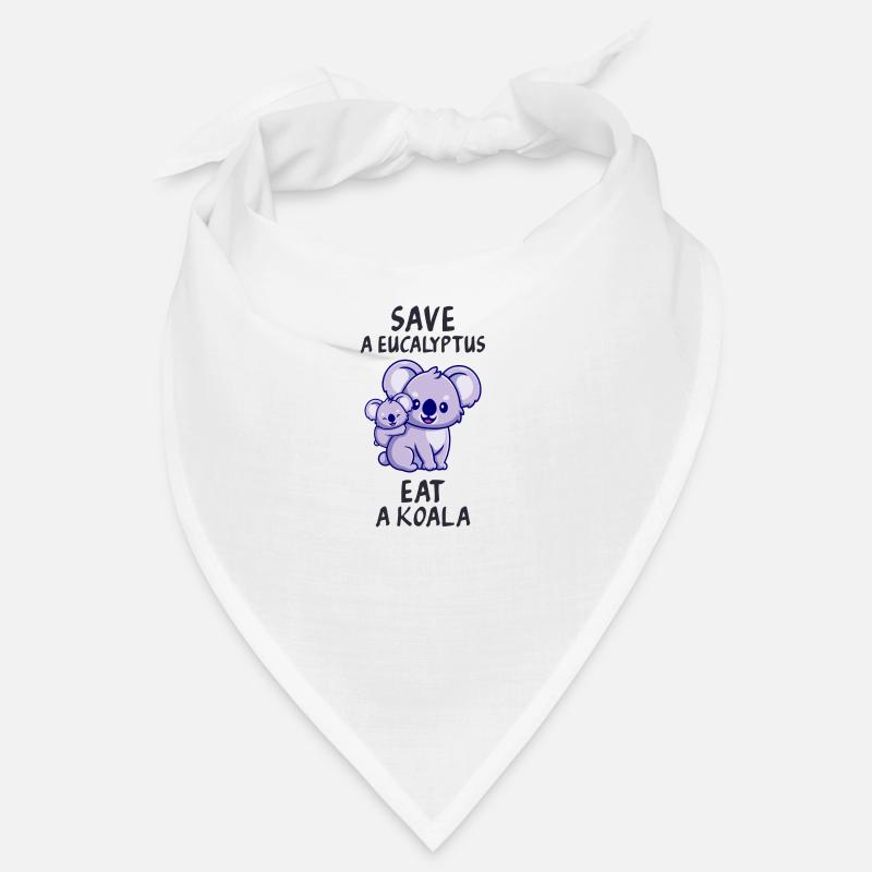 Save a eucalyptus, eat a koala. Bandana