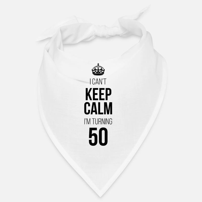 I can't calm down I'm turning 50 Bandana