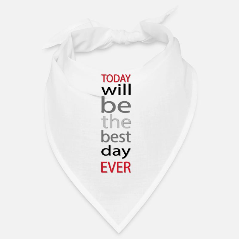 Heute wird der beste Tag aller Zeiten Bandana