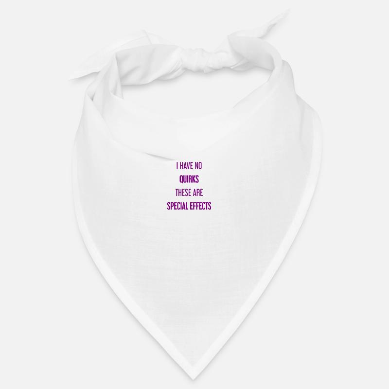 Pas de bizarreries, juste des effets spéciaux ! Bandana