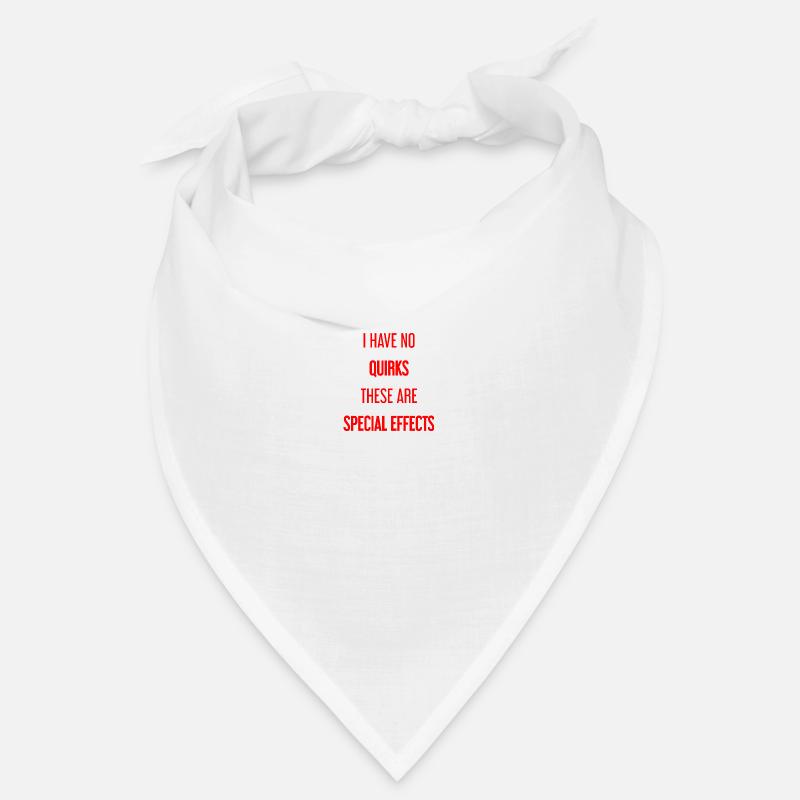 Pas de bizarreries, juste des effets spéciaux ! Bandana