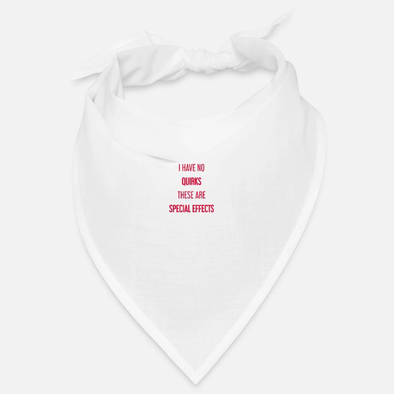 Pas de bizarreries, juste des effets spéciaux ! Bandana