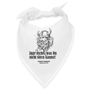 Jage nichts, was Du nicht töten kannst (Grillshir - Bandana - Weiß - Vorne