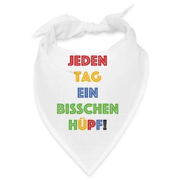 Jeden Tag ein bisschen Huepf - Bandana - Weiß - Vorne