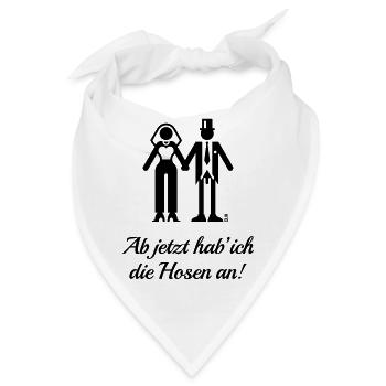 Ab Jetzt Hab' Ich Die Hosen An! (JGA Braut Lustig) - Bandana - Weiß - Vorne