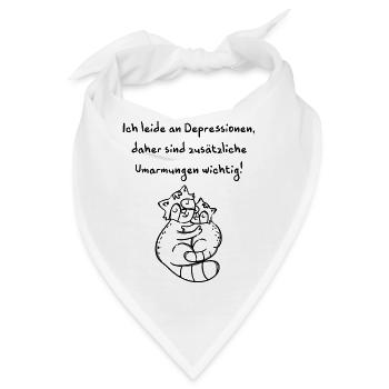Depressionen brauchen Umarmungen - Bandana - Weiß - Vorne