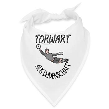 Ich bin Torwart aus Leidenschaft Torhüter Geschenk - Bandana - Weiß - Vorne