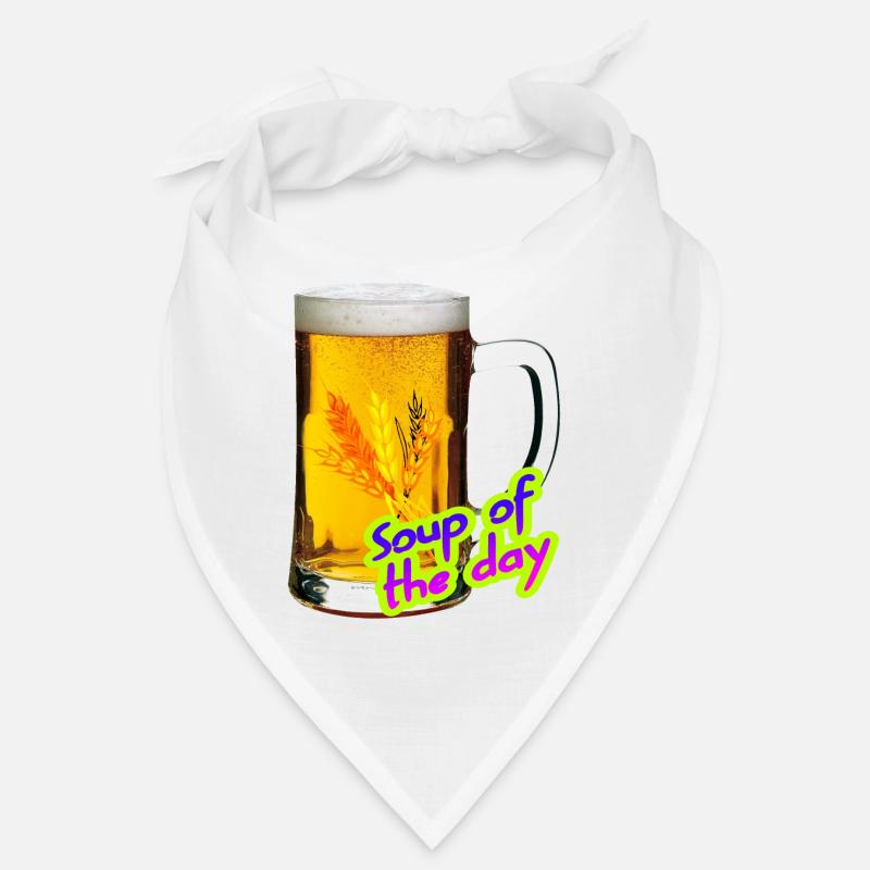 Bier. Suppe des Tages. Bandana