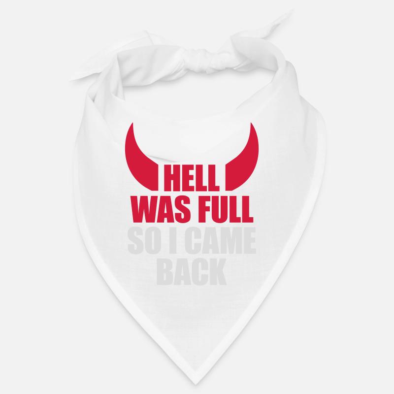 hell was full Zitat Bandana