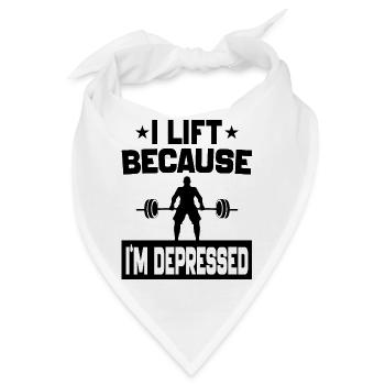 Ich hebe, weil ich depressiv bin Trainingsmotivation - Bandana - Weiß - Vorne