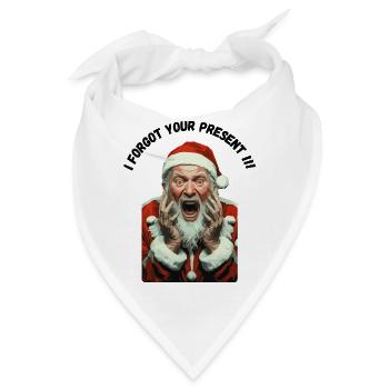 Ich habe dein Weihnachtsgeschenk vergessen! Schock! - Bandana - Weiß - Vorne