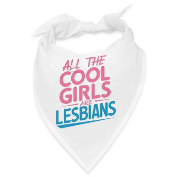 Alle coolen Girls sind Lesben - Bandana - Weiß - Vorne