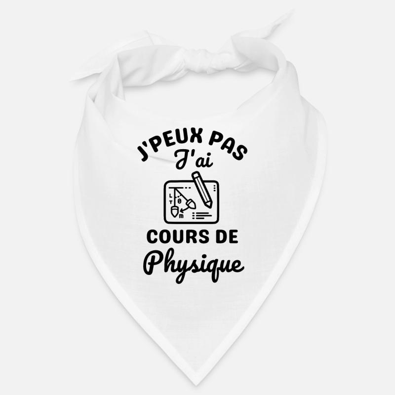 Cours de physique humour science Bandana