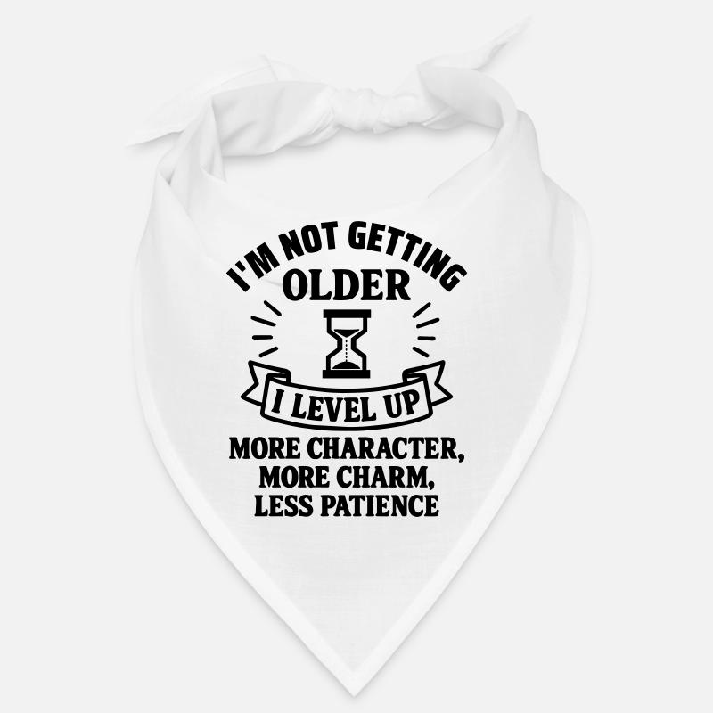 I'm Not Getting Old, Birthday Gift, Humor Bandana