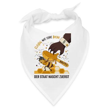 Fleißig Wie Eine Biene Der Staat Nascht Zuerst - Bandana - Weiß - Vorne