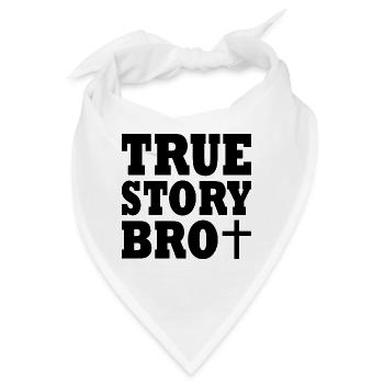 True story bro - Bandana - Weiß - Vorne