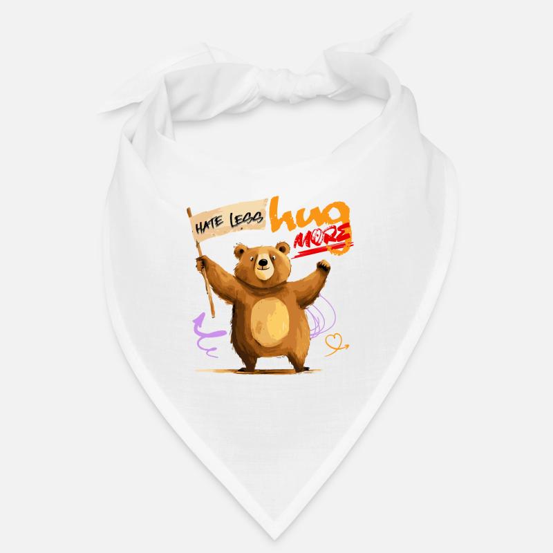 Bär mit Weisheit: "hate less, hug more". Bandana