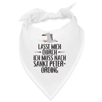 Lasst mich durch ich muss nach Sankt Peter Ording - Bandana - Weiß - Vorne