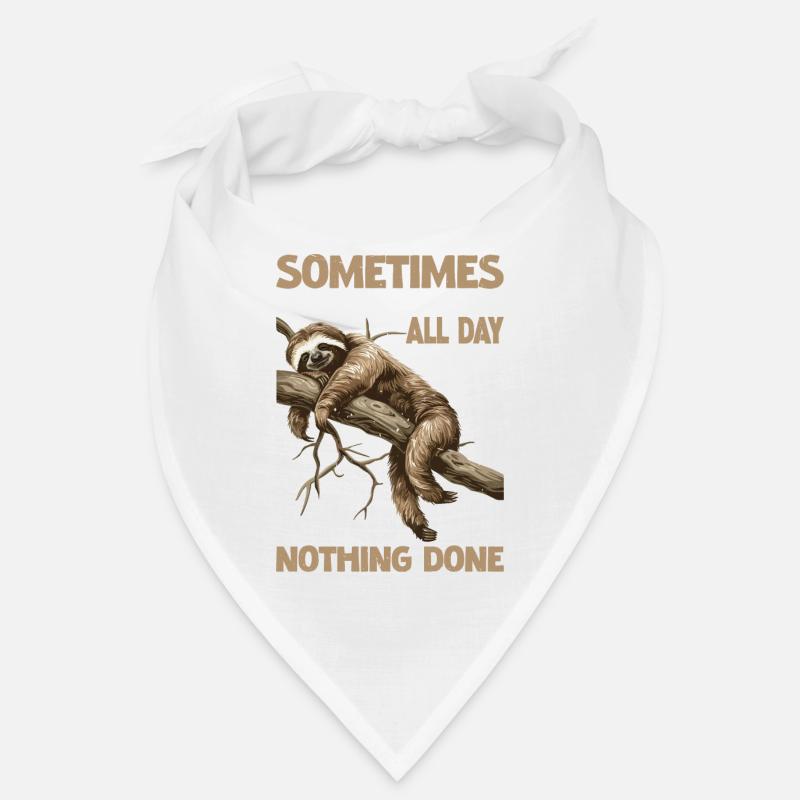 Sometimes It Takes Me All Day To Get Nothing Done Bandana