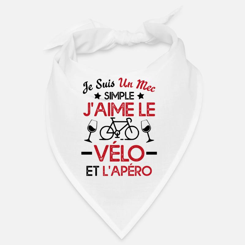 Je suis un mec simple j'aime le vélo et l'apéro Bandana