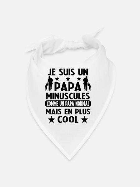 Je suis un papa Minuscules Humour Cadeau - Bandana - blanc - Devant