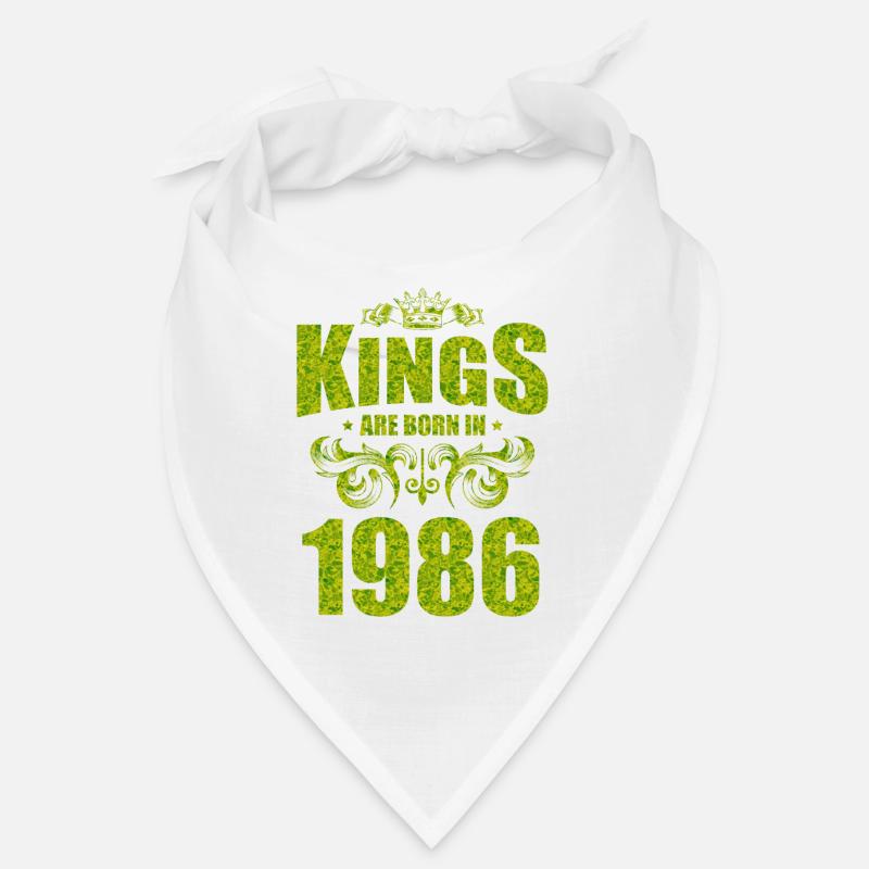 les rois sont nés en 1986 Bandana