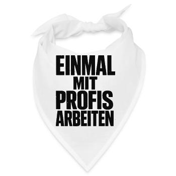 Alter! Katastrophe - einmal mit Profis arbeiten - Bandana - Weiß - Vorne