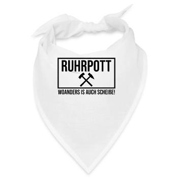 Ruhrpott Ruhrgebiet woanders is auch scheiße - Bandana - Weiß - Vorne