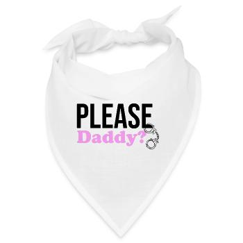 Please Daddy Sir Meister Herr BDSM und erotische K - Bandana - Weiß - Vorne