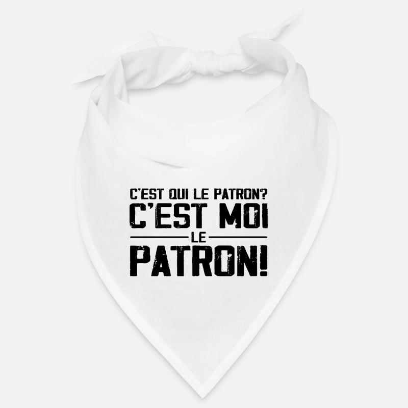 C'est Qui Le Patron C'est Moi Bandana