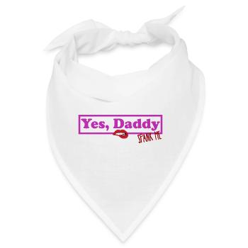 Yes Daddy Spank Me Sexual BDSM Fetisch - Bandana - Weiß - Vorne