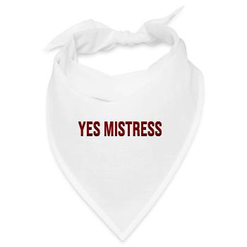 Mistress Yes Meisterin Herrin BDSM und Fetisch - Bandana - Weiß - Vorne