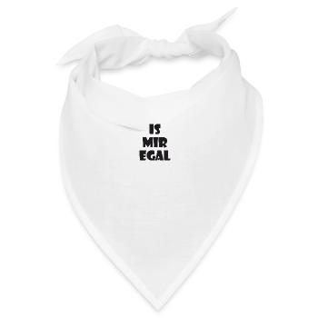 Is mir egal - Bandana - Weiß - Vorne