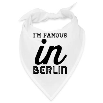 i m famous in berlin - Bandana - Weiß - Vorne