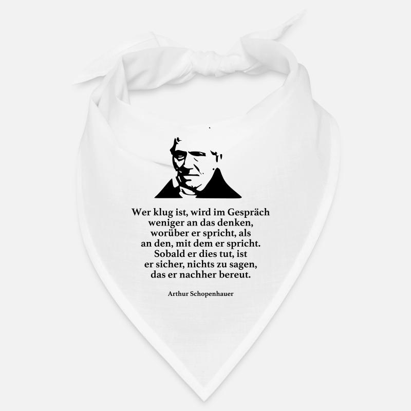 Schopenhauer: Whoever is wise will be less in conversation Bandana