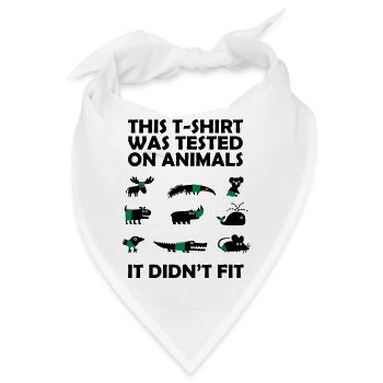 Tested on Animals - Didn't Fit - Bandana - Weiß - Vorne