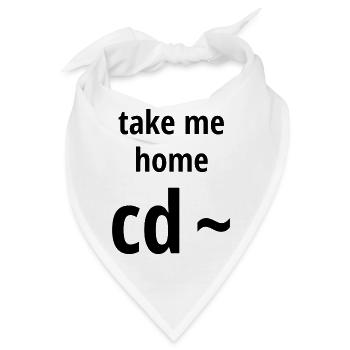 take me home, schwarze Schrift - Bandana - Weiß - Vorne