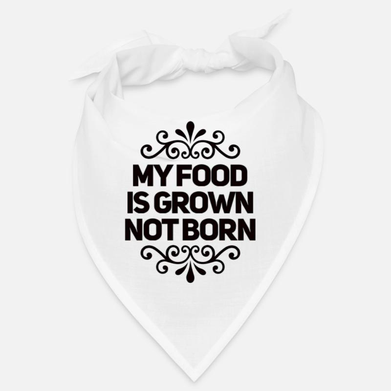 My Food Is Grown Not Born - Bandana - Weiß