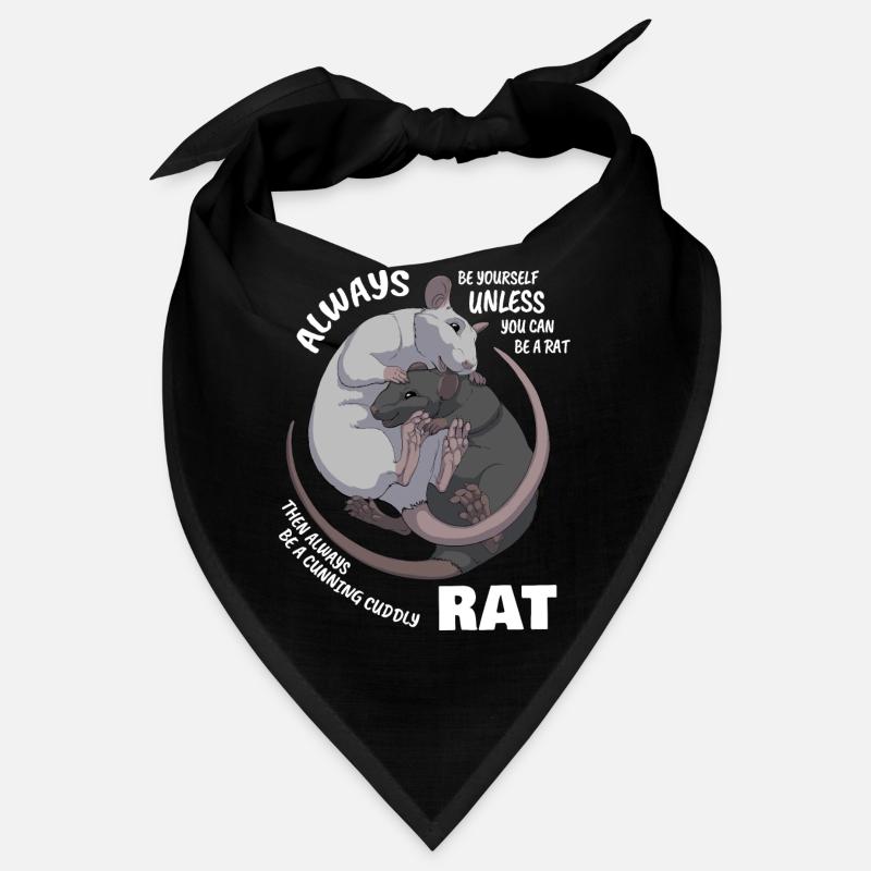 Sei immer du selbst außer du kannst eine Ratte sei Bandana